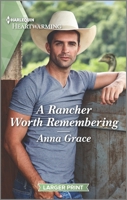 A Rancher Worth Remembering: A Clean and Uplifting Romance 1335584803 Book Cover