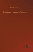 Emp�rung + Andacht Ewigkeit 3752342455 Book Cover