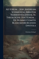 Ad Virum ... Joh. Andream Schmidium, Abbatem Marienthalensem, Ss. Theologiae Doctorem, .. De Nummo Comitis Blanckenburgensis Epistola 1286328195 Book Cover