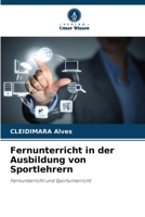 Fernunterricht in der Ausbildung von Sportlehrern: Fernunterricht und Sportunterricht (German Edition) 6208661544 Book Cover