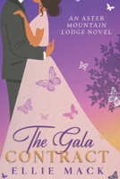 The Gala Contract: An Aster Mountain Lodge Novel B0C1DRRDY1 Book Cover