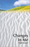 Changes In Me: A Memoir of the 23<sup>rd</sup> United States Infantry 0595179355 Book Cover