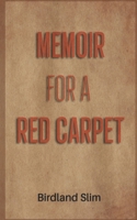 memoir for a red carpet B09T63MR7C Book Cover