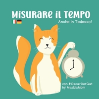 Misurare il tempo: Saper leggere le ore e anche in tedesco! B0BKS611CL Book Cover