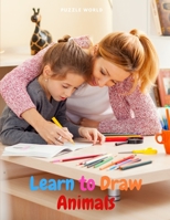 Learn to Draw Animals: A Fun and Simple Step-by-Step Drawing Book for Kids null Book Cover