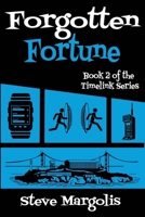 Forgotten Fortune (The Timelink Series) B0CR9V29TB Book Cover