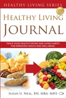 Healthy Living Journal 0997763698 Book Cover