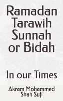 Ramadan Tarawih Sunnah or Bidah: In our Times B0F1V2LVBQ Book Cover