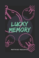 Lucky Memory: A book on improving your memory B087SCH7VQ Book Cover