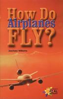 How Do Airplanes Fly? 143588969X Book Cover