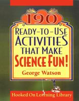 190 Ready-to-Use Activities that Make Science Fun 0787966010 Book Cover