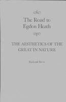 The Road to Egdon Heath: The Aesthetics of the Great in Nature (Mcgill-Queen's Studies in the History of Ideas) 0773518002 Book Cover