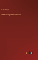 The Prosody of the Persians 3382150743 Book Cover