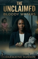 The Unclaimed: Bloody Waters B0GX1F1RFX Book Cover