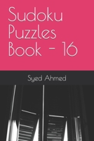 Sudoku Puzzles Book - 16 B0CFZ92CYW Book Cover