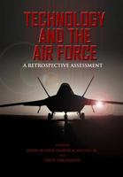 Technology and the Air Force: a Retrospective Assessment 1478297042 Book Cover