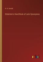 Döderlein's Hand-Book of Latin Synonymes 3385220084 Book Cover