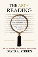 Art of Reading : The One Book That Makes All Others More Valuable 1968841032 Book Cover