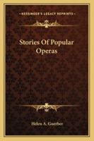 Stories Of Popular Operas 1428627987 Book Cover