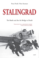 Stalingrad: The Battle and the Air Bridge to Death B0CCCJ37FM Book Cover