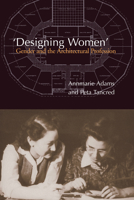 Designing Women: Gender and the Architectural Profession 080208219X Book Cover