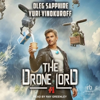 The Drone Lord (Book 1) B0GXC8MN1W Book Cover