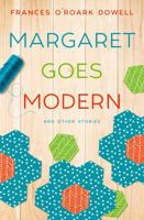 Margaret Goes Modern 1945354038 Book Cover
