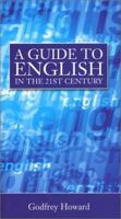 A Guide To English In The 21st Century 0715631683 Book Cover