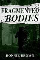 Fragmented Bodies (Restless Souls #3) 1803782536 Book Cover