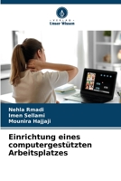 Einrichtung eines computergestützten Arbeitsplatzes 6206368165 Book Cover