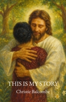This Is My Story: Poems B0FF4GV833 Book Cover