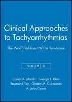 The Wolff-Parkinson-White Syndrome (Clinical Approaches to Tachyarrhythmias, V. 6) 0879936606 Book Cover