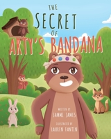 The Secret of Arty's Bandana 163988873X Book Cover