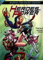 Heroes of Power: The Women of Marvel: All-New Marvel Treasury Edition 1302903896 Book Cover