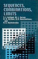 Sequences, Combinations, Limits (Library of School Mathematics, V. 3) 0486425665 Book Cover