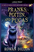 Pranks, Poitín, and Púcas (The Skye O'Shea Paranormal Cozy Mysteries) B0FJQLP5YQ Book Cover
