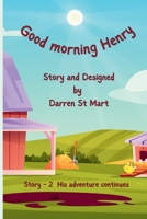 Good morning Henry: New Version (The Lowly Chicken stories new versions) 1068591714 Book Cover