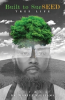 Built to SucSEED: Tree Life 1962401340 Book Cover