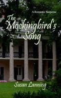 The Mockingbird's Song: A Romantic Suspense 1507871694 Book Cover