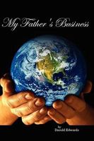 My Father's Business 097955585X Book Cover