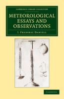 Meteorological Essays and Observations (Classic Reprint) 1108056571 Book Cover