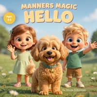 Manners Magic: Hello: Teaching Kids to Say Hello B0GNNGDRKY Book Cover
