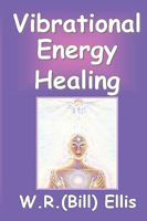 Vibrational Energy Healing 0968632378 Book Cover