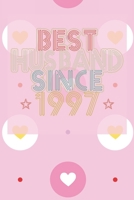 Best Husband Since 1997: 23th Wedding Anniversary Gift - 23 year Wedding Anniversary Gift for Husband Couple who Married in 1997 B084DG25GS Book Cover