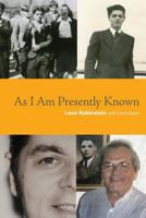 As I Am Presently Known 1632100398 Book Cover