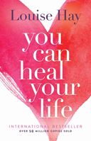You Can Heal Your Life 0937611018 Book Cover