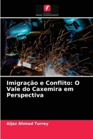 Imigração e Conflito: O Vale do Caxemira em Perspectiva 6203602434 Book Cover