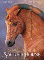 Oracle of the Sacred Horse 1922573728 Book Cover