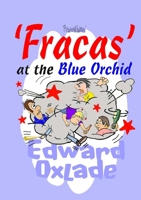 Fracas at the Blue Orchid 0244918775 Book Cover