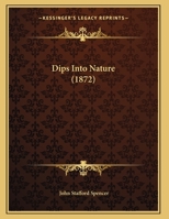 Dips Into Nature 1169586805 Book Cover
